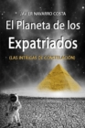 Image for EL PLANETA DE LOS EXPATRIADOS (Las intrigas de Constelacion)