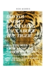Image for Did You Know? 50 Amazing Fact about the Tiger! : Did You Know?, Interesting Fact about the Tigers, Fact about Tigers, 50 Fact about Tigers.