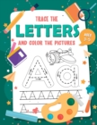 Image for Trace The Letters and Color The Pictures