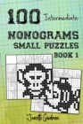 Image for 100 Intermediate Nonograms - Small Puzzles - Book 1