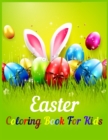 Image for Easter Coloring Book For Kids : Fun With Easter Themed Colouring Book For Kids And Adults Alike! - (Easter Coloring With Beautiful Coloring And Activity Pages)