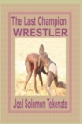 Image for The Last Champion Wrestler