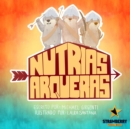 Image for Nutrias Arqueras