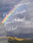 Image for Open Thoughts From a Closed Mind