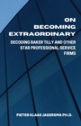 Image for On Becoming Extraordinary : Decoding Baker Tilly and other Star Professional Service Firms