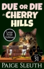 Image for Due or Die in Cherry Hills : 31