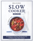 Image for Delicious Slow Cooker Recipes