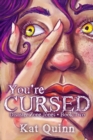 Image for You&#39;re Cursed : Disaster Zone Jones Book Two
