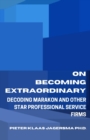 Image for On Becoming Extraordinary : Decoding Marakon and other Star Professional Service Firms