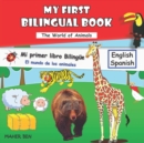 Image for My First Bilingual Book-Animals : Bilingual book (English-Spanish) for children and beginners (102 Words)