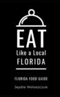 Image for Eat Like a Local- Florida : Florida Food Guide
