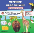 Image for Mi Primer Libro Bilingue-Animales : Libro bilingue (ingles-espanol) para ninos y principiantes (102 palabras)
