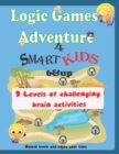 Image for Logic Games Adventure for smart kids 6 &amp; up : 9 Levels of challenging brain activities, unlock levels and enjoy your time