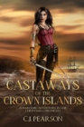 Image for Castaways of the Crown Islands : A Maritime Adventure in the Cordysian Chronicles series