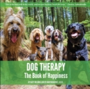 Image for Dog Therapy : The Book of Happiness