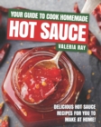 Image for Your Guide to Cook Homemade Hot Sauce