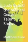 Image for Judy B. and the Magical Guitar : Talent Shows