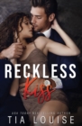 Image for Reckless Kiss : A forbidden, billionaire romance (stand-alone)