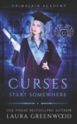 Image for Curses Start Somewhere : A Grimalkin Academy: Kittens Prequel