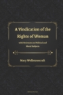 Image for A Vindication of the Rights of Woman with Strictures on Political and Moral Subjects