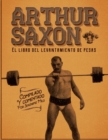 Image for Arthur Saxon. El libro del levantamiento de pesas.