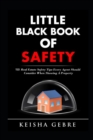Image for Little Black Book of Safety : 150 Real Estate Safety Tips That Every Agent Should Consider When Showing a Property