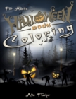 Image for Halloween Coloring Book For Adults : 45+ Spooky Designs of Pumpkins, Haunted Houses, Witches, Jack-o-Lanterns, Skulls, Calavera, Owls, and more