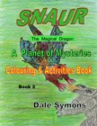 Image for SNAUR, A Planet of Mysteries - Colouring Book : Book 2