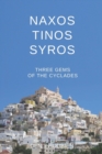 Image for Naxos - Tinos - Syros. Three gems of the Cyclades