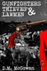 Image for Gunfighters, Thieves and Lawmen