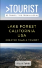 Image for Greater Than a Tourist- Lake Forest California USA : 50 Travel Tips from a Local