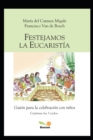 Image for Festejamos La Eucaristia