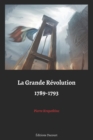 Image for La Grande Revolution 1789-1793