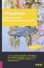 Image for Einfuhrung in die Bildbearbeitung mit Irfanview : 3. Auflage 2021