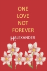 Image for One Love Not Forever
