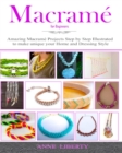 Image for Macrame : A Complete Macrame Book for Beginners and Advanced!21 Practical and Easy Macrame Patterns and Projects step by step Illustrated by Images