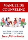 Image for Manuel Du Counseling : Modeles, Perspectives, Pratique Et Technique