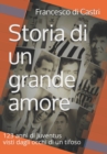 Image for Storia di un grande amore : 123 anni di Juventus visti dagli occhi di un tifoso