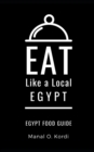 Image for Eat Like a Local- Egypt : Egypt Food Guide