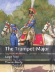 Image for The Trumpet-Major : Large Print