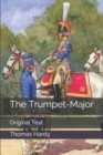 Image for The Trumpet-Major : Original Text