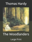 Image for The Woodlanders : Large Print