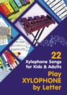Image for Play Xylophone by Letter : 22 Xylophone Songs for Kids and Adults