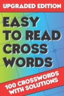 Image for Easy to Read Crosswords : Crossword Puzzle Books for Adults, Crossword for Men and Women, Crossword Puzzles for Adults Large Print, Challenging Crossword Puzzles with Solutions
