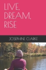Image for Live, Dream, Rise