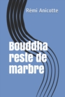 Image for Bouddha reste de marbre