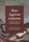 Image for Bias against Judaism in Contemporary Writings : Recognition &amp; Apology