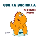 Image for Usa la bacinilla, mi pequeno Dragon