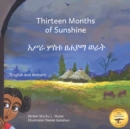 Image for Thirteen Months of Sunshine : Ethiopia&#39;s Unique Calendar in Amharic and English