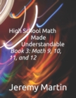 Image for High School Math Made Understandable Book 3 : Math 9, 10, 11, and 12